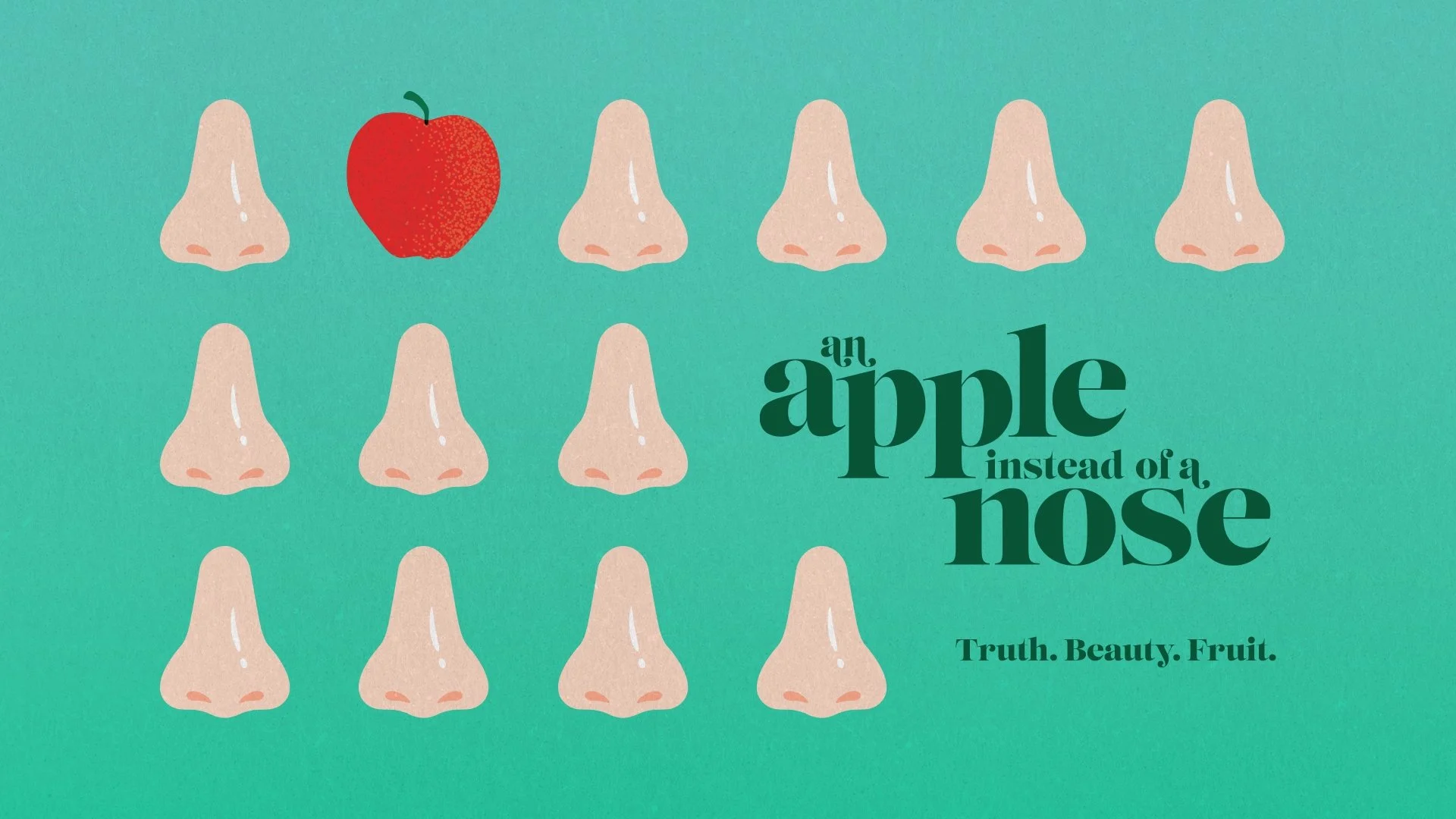 An Apple Instead of a Nose - Coming Soon