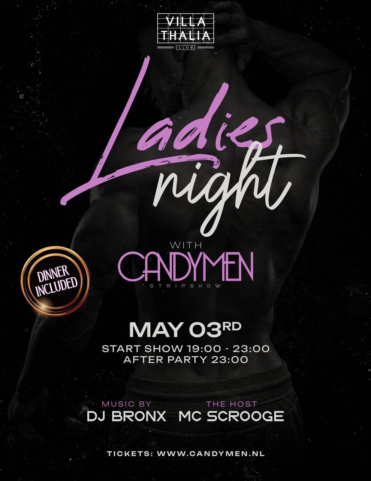 LADIES NIGHT | DINNERSHOW BY CANDYMEN | SATURDAY MAY 3RD