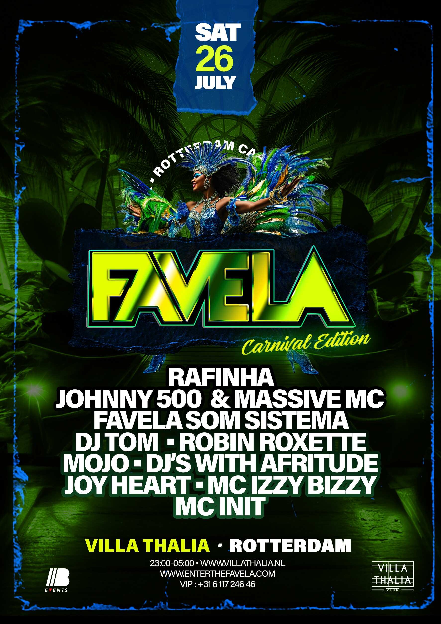 FAVELA | SATURDAY JULY 26TH