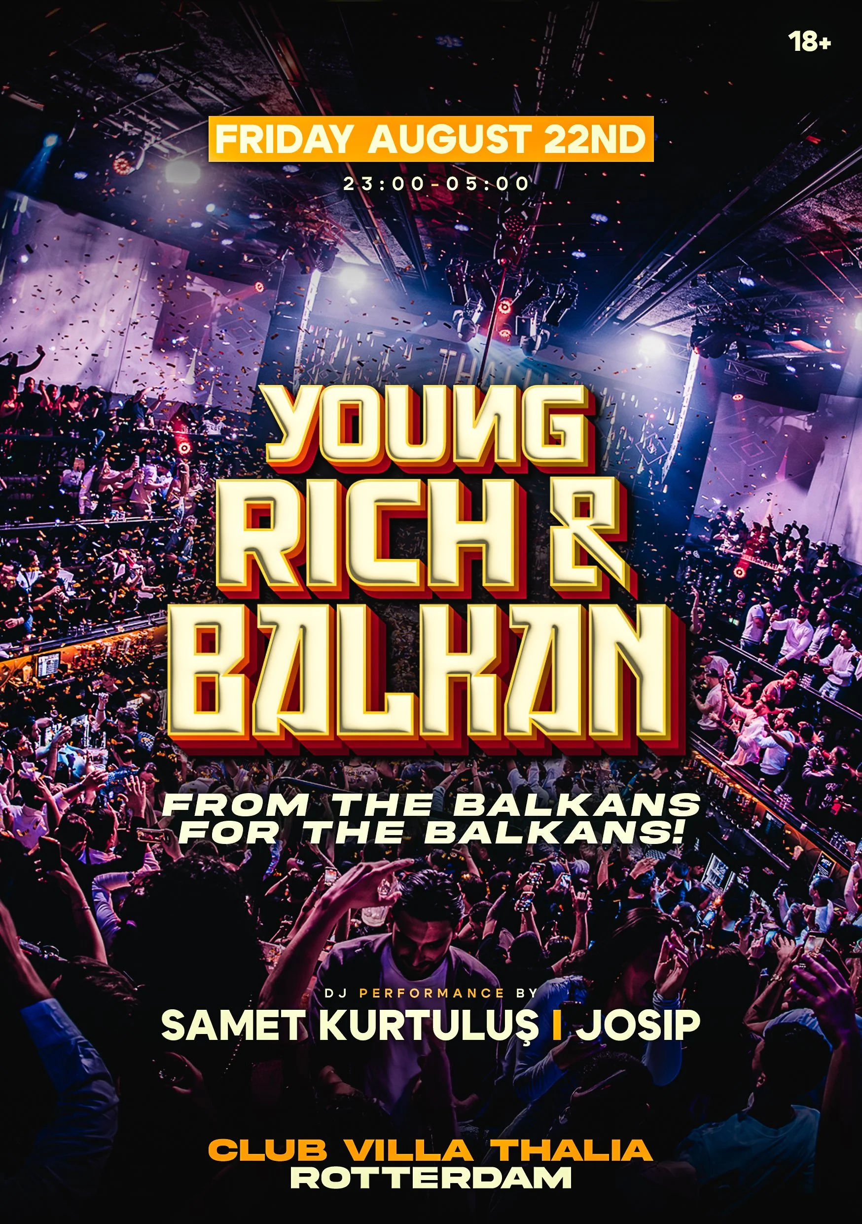 YOUNG RICH BALKAN - AUGUST 22ND