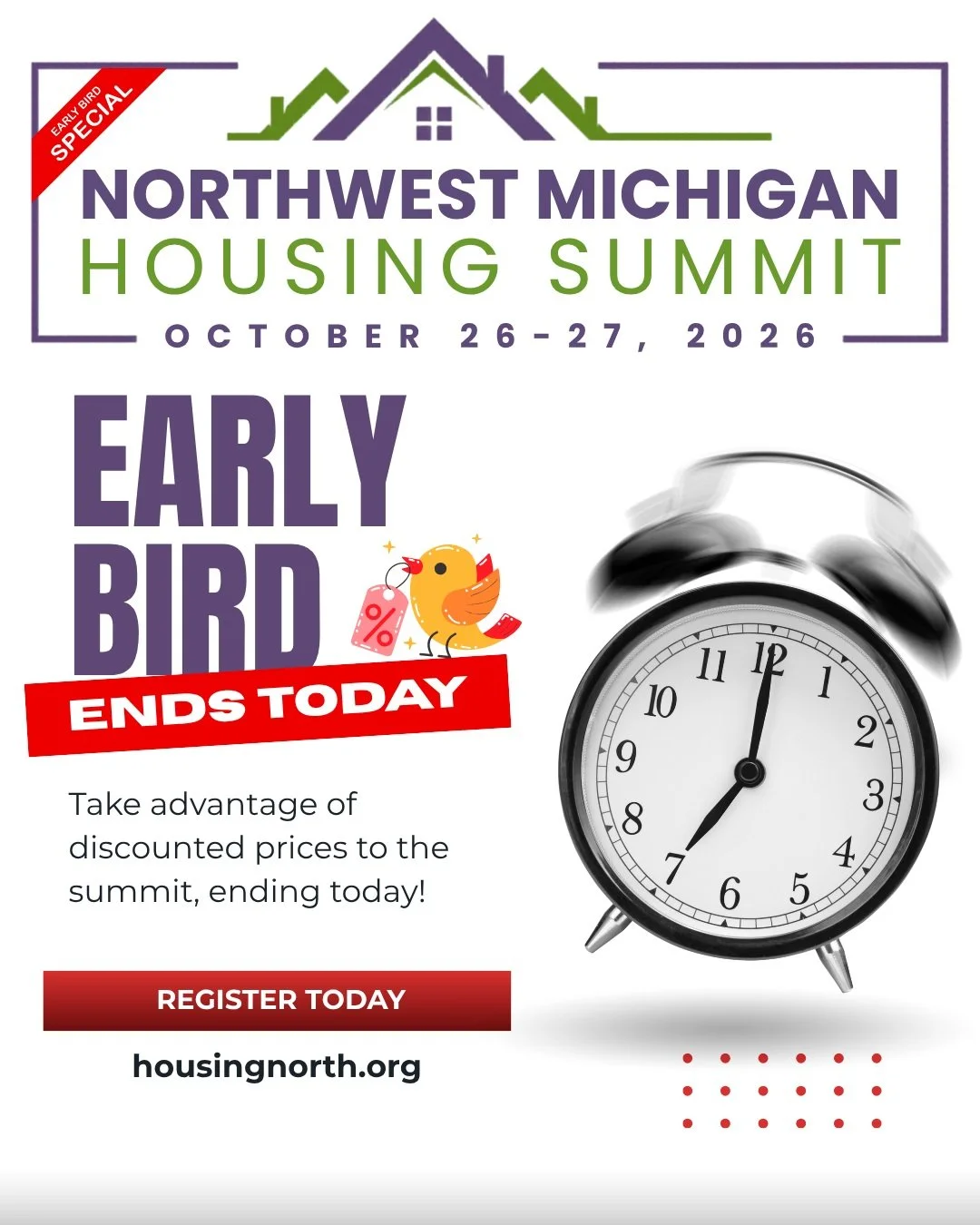 🚨 LAST CALL, HOUSING PEOPLE! 🚨

Early Bird registration ends TODAY for the 2026 Northwest Michigan Housing Summit! 🏡

Join us October 26&ndash;27 in Traverse City for two days of big ideas, practical conversations, new connections, and action arou