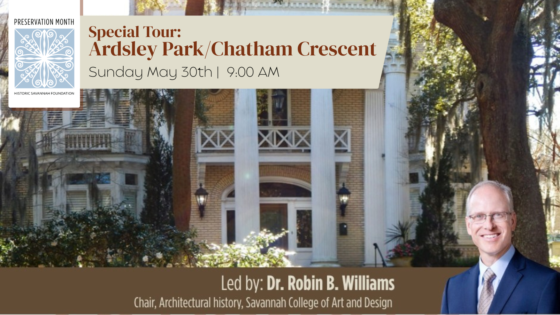 Special Walking Tour: Ardsley Park and Chatham Crescent with Robin Williams 