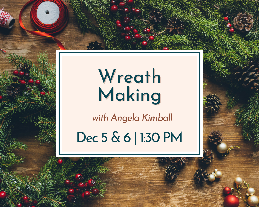 Holiday Wreath Decorating (Day One)