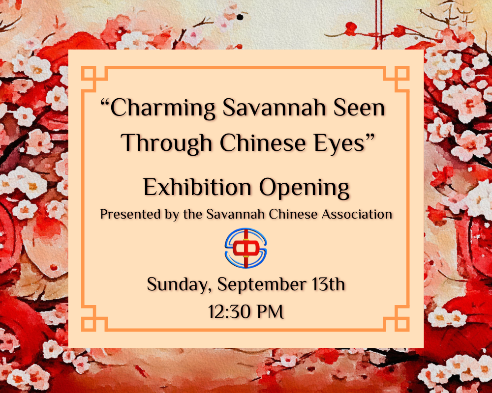 Savannah Chinese Association: Exhibition Opening 
