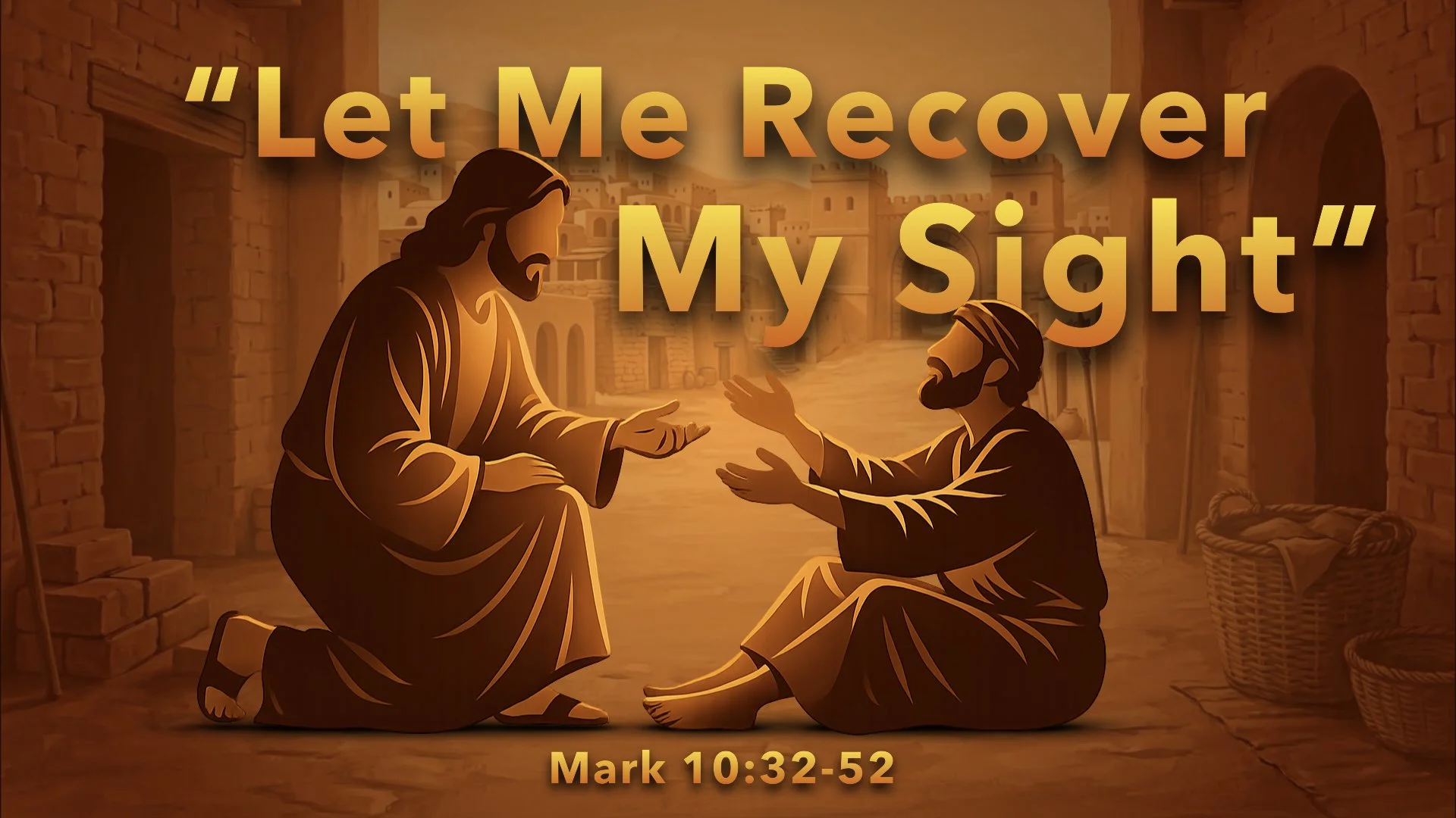 Let Me Recover My Sight