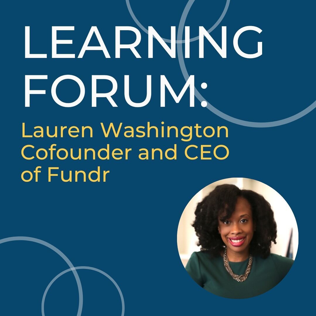 Have you ever wanted to learn more about how to raise capital? 
Join us 12/19 for Learning Forum with Lauren Washington! 💸 🏆

Lauren Washington is the cofounder and CEO of Fundr, a platform that uses data and AI to empower decision making in seed i