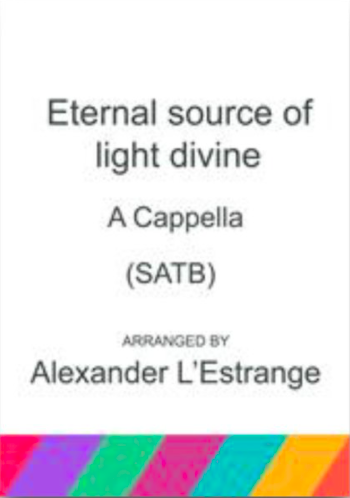 Eternal source of light divine SATB COVER.png