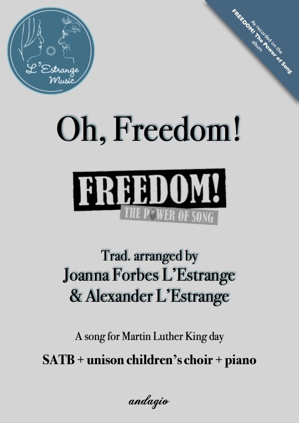 Oh, Freedom! mvt 1 from FREEDOM! The Power of Song by Joanna Forbes L'Estrange and Alexander L'Estrange.jpg