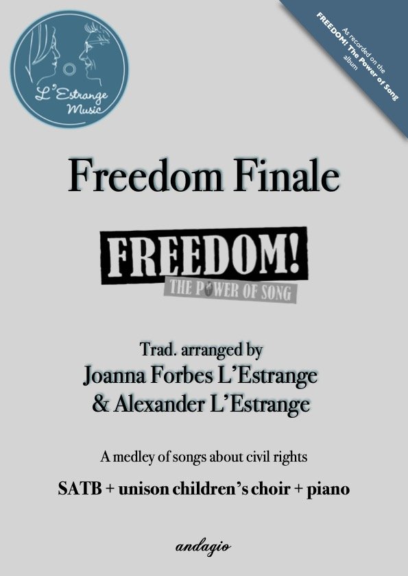 Freedom Finale mvt 10 from FREEDOM! The Power of Song by Joanna Forbes L'Estrange and Alexander L'Estrange.jpg
