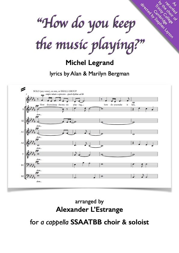 How do you keep the music playing? Legrand arr. L'Estrange SSAATBB choir and soloist a cappella.jpg