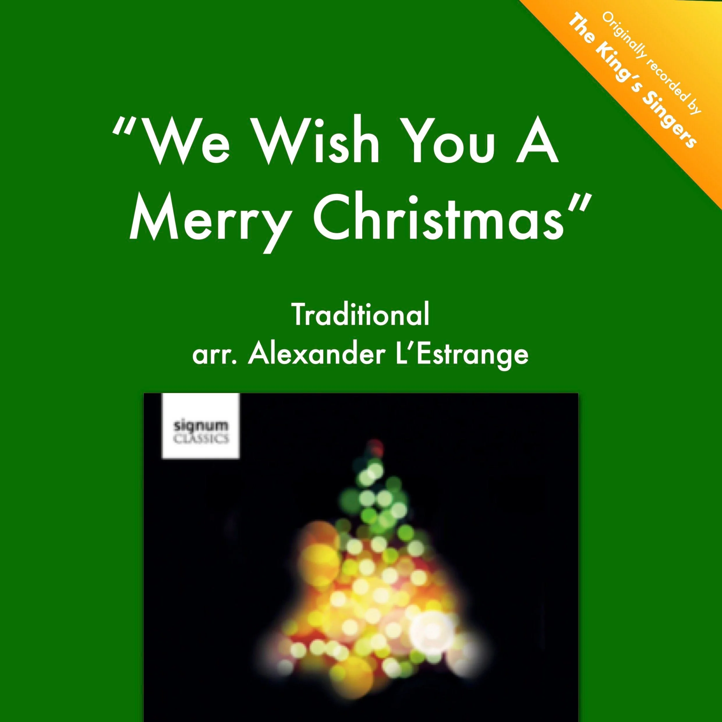 We+Wish+You+a+Merry+Christmas+arr.+Alexander+L%27Estrange+HIGHER+KEY.jpg