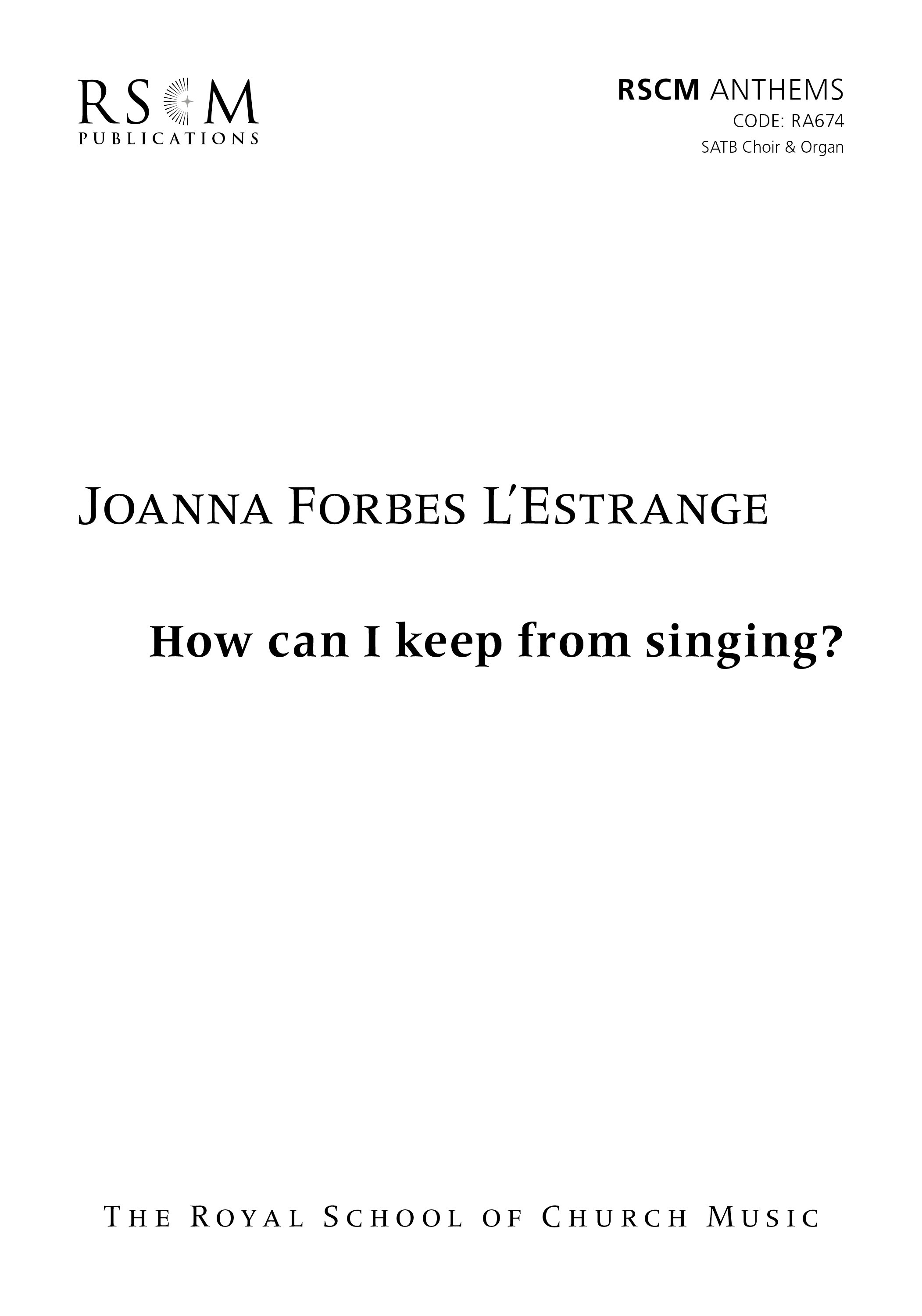 How Can I Keep From Singing? by Joanna Forbes L'Estrange