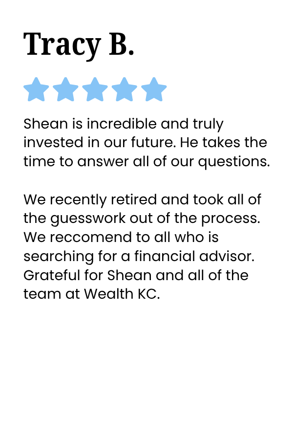 Testimonial card for Tracy B. with five blue stars and a message praising Shean for his investment in their future, mentioning their retirement and recommending him as a financial advisor at Wealth KC.