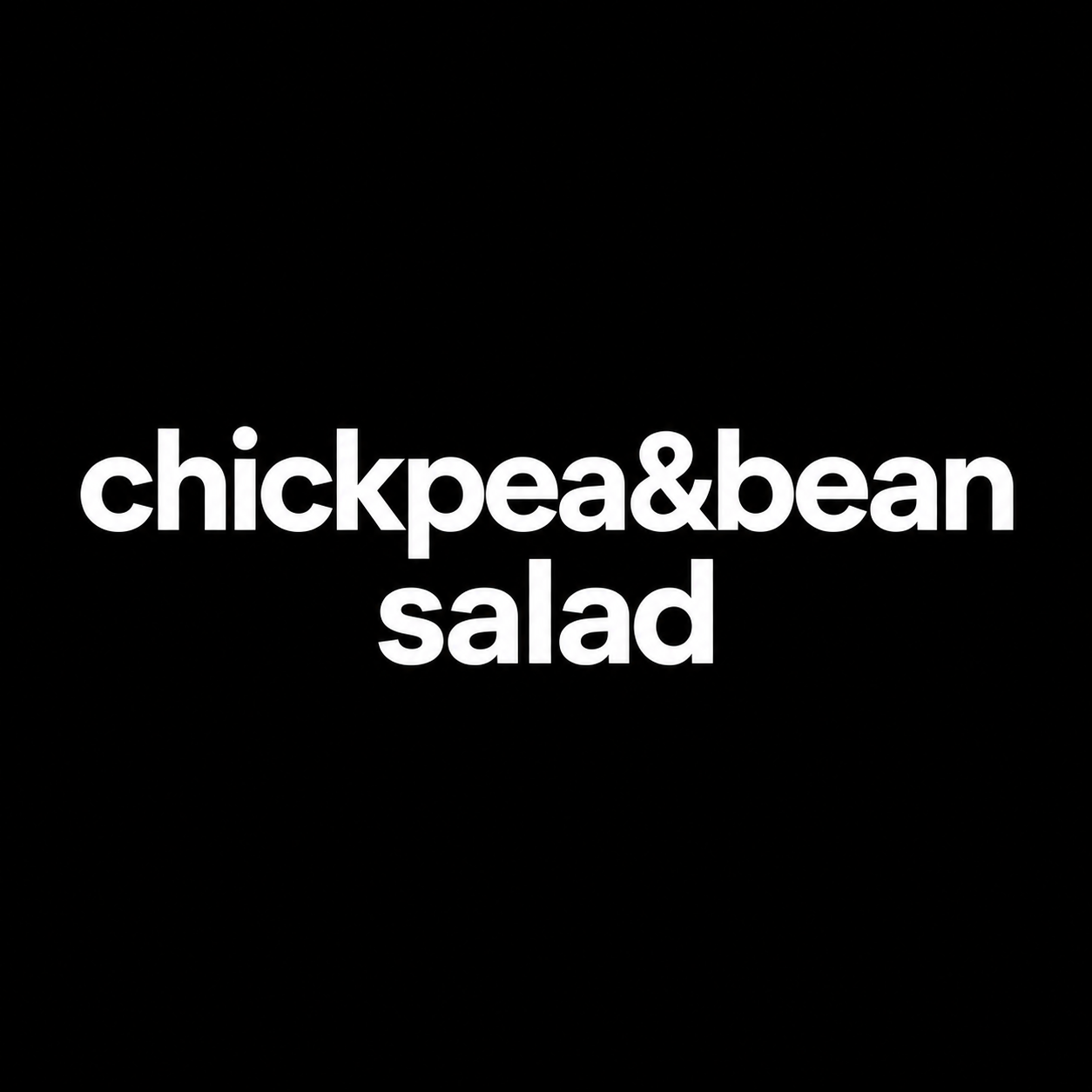 Minimalist Chickpea & Bean Salad Menu.png