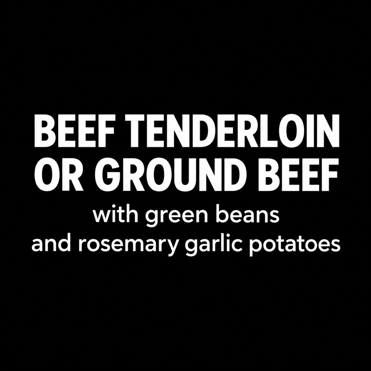 Beef Tenderloin Dinner Menu-1.png