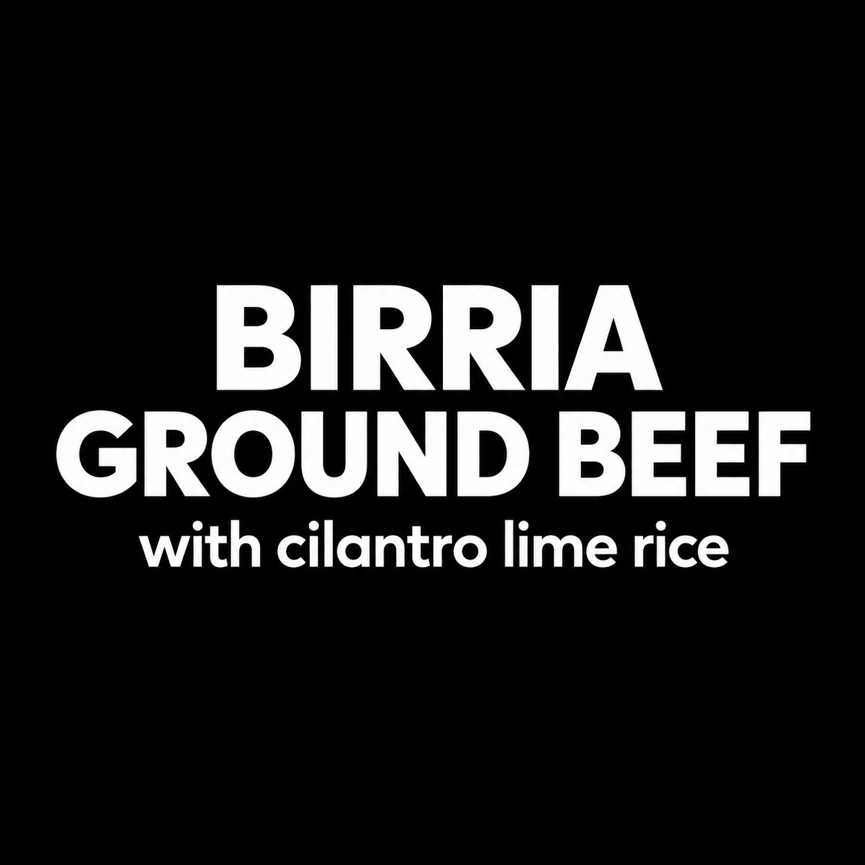 Birria Ground Beef with Cilantro Lime Rice.png