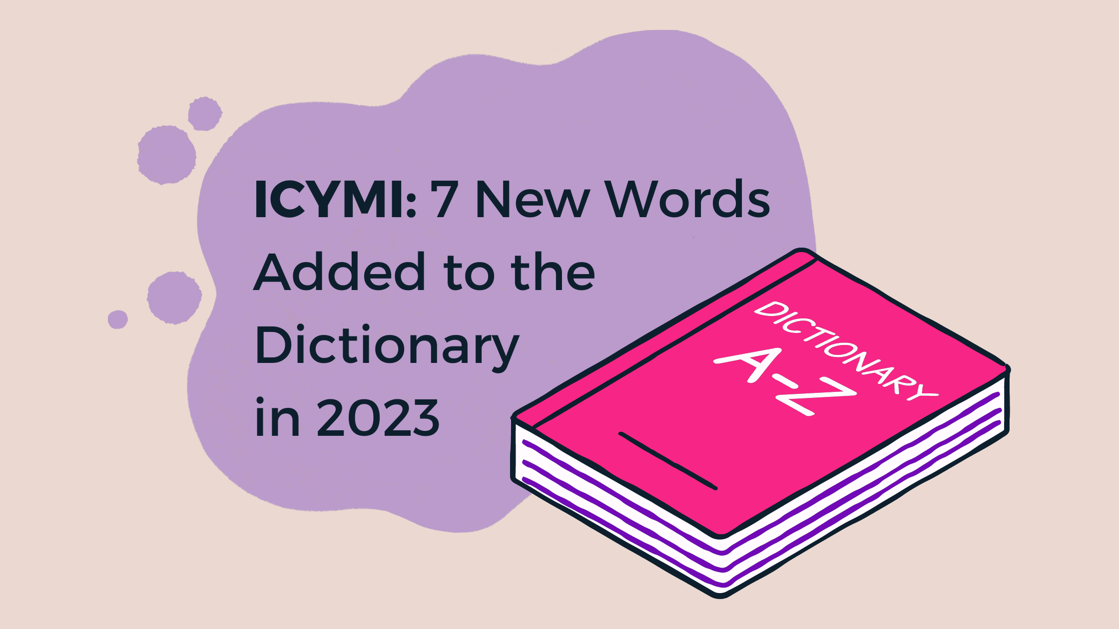 7 New Words Added to the Dictionary in 2023 — People First Content