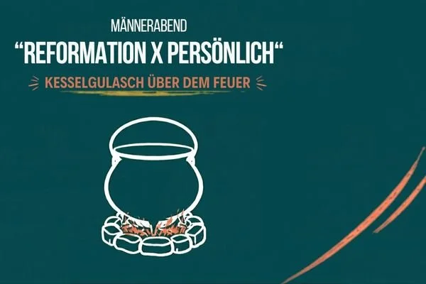 Männerabend - Reformation x persönlich