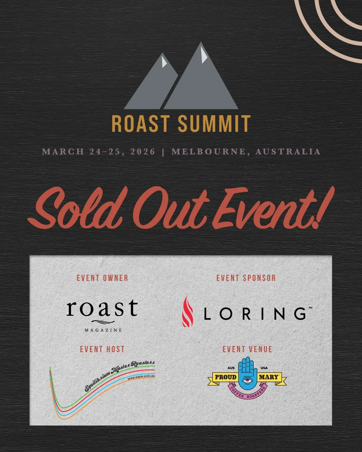 Roast Summit Melbourne 2026 is officially at capacity. Thank you to the global roasting community for the incredible response. We&rsquo;re looking forward to two full days of hands-on learning, thoughtful conversation, and deep dives into the craft a