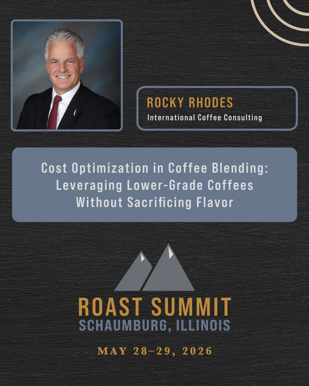 At Roast Summit Chicago 2026, Rocky Rhodes of International Coffee Consulting is reframing how roasters think about lower-grade coffee and its role in a well-constructed blend.

In this session, Rocky will walk attendees through where cost savings ca