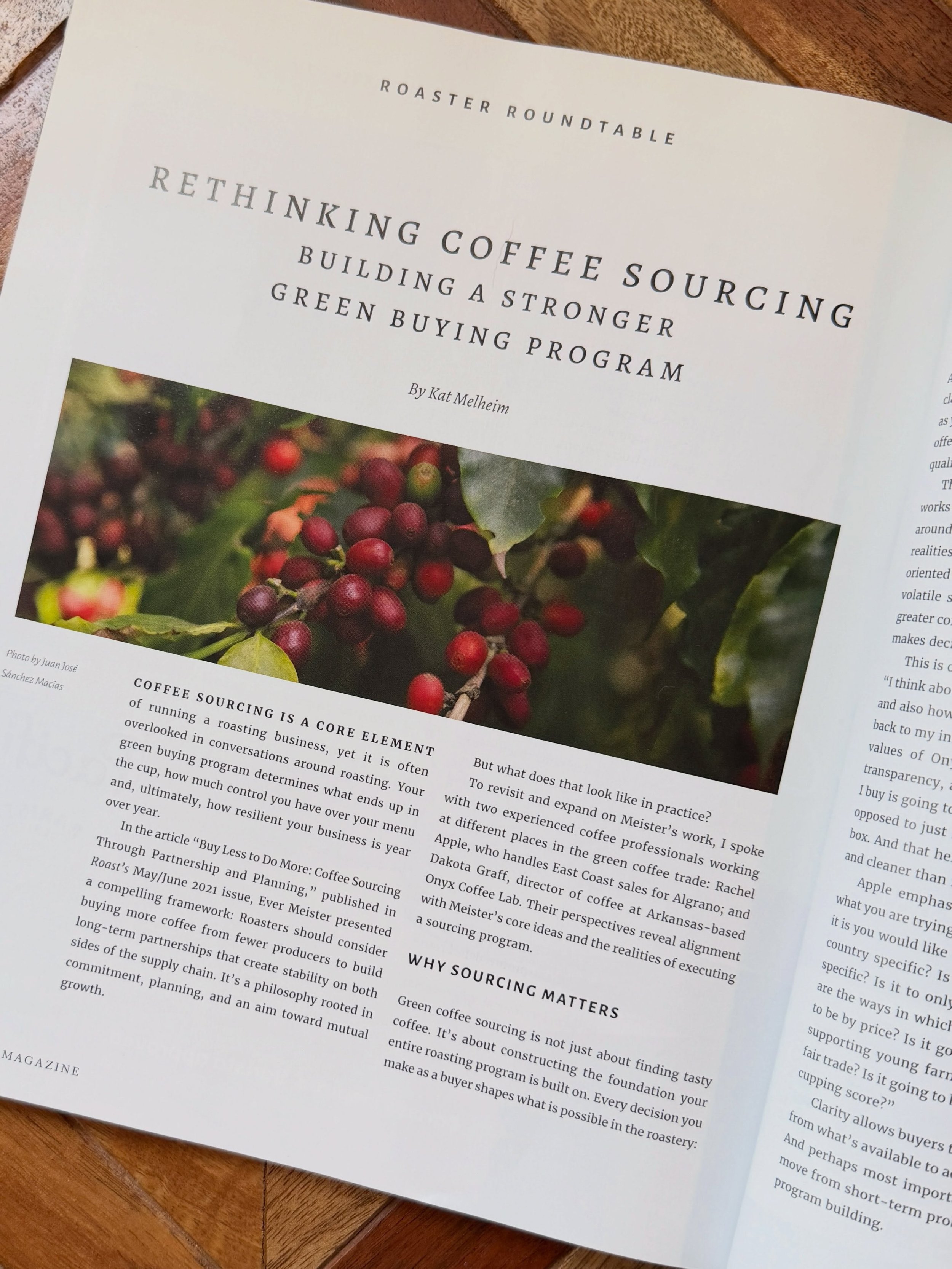 &ldquo;Coffee sourcing is a core element of running a roasting business, yet it is often overlooked in conversations around roasting. Your green buying program determines what ends up in the cup, how much control you have over your menu and, ultimate