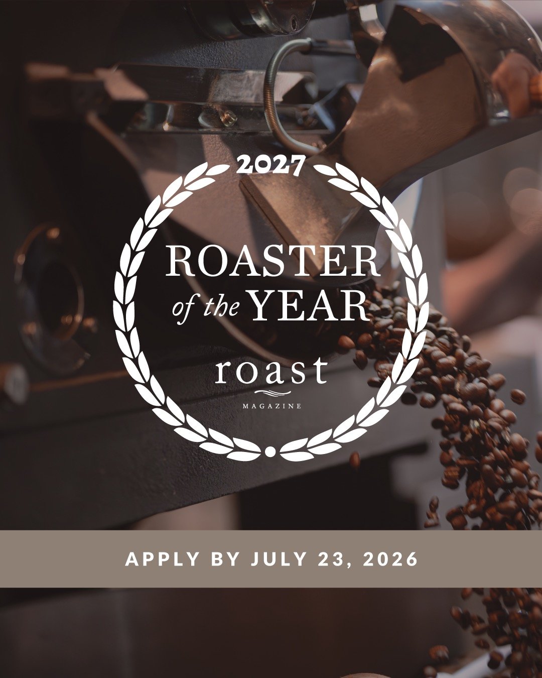 ⏳ There is still time to enter! Get your applications in for the Roaster of the Year Award by this Thursday, July 23, 2026.

This award is about celebrating great coffee, but also how and why you roast, and the impact your roasting company is making 