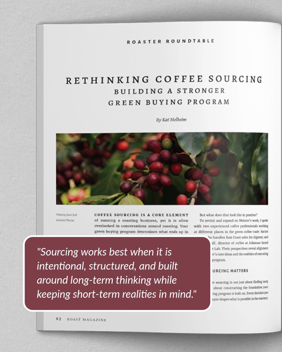 Coffee sourcing shapes far more than what ends up in the cup&mdash;it influences consistency, pricing, menu strategy, and the long-term resilience of a roasting business.

In this new Roaster Roundtable column, Kat Melheim revisits the question: What