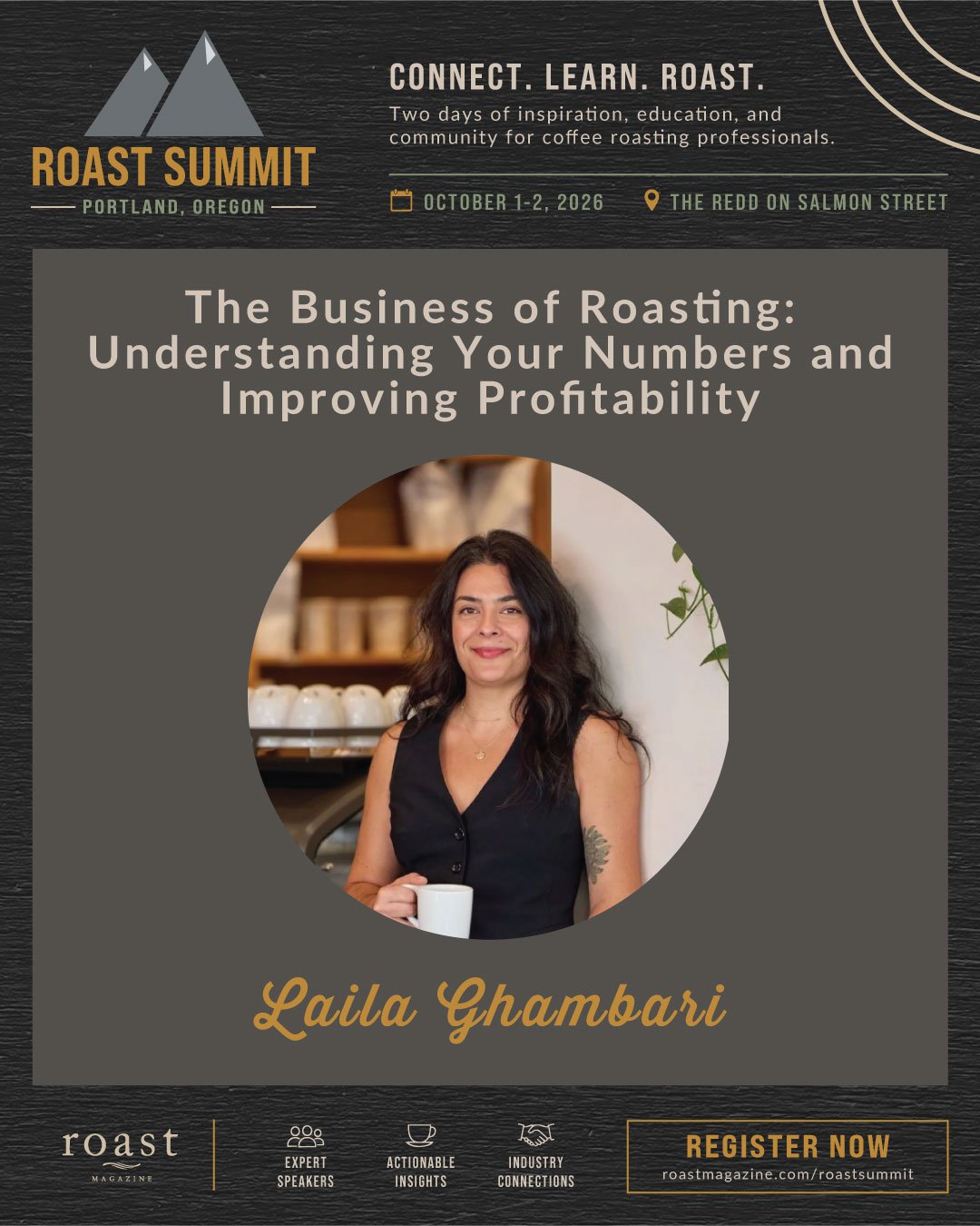 ☕Session Highlight☕

At Roast Summit Portland, Laila Ghambari of Guilder Coffee Company will break down the numbers behind a successful roasting business&mdash;from P&amp;Ls and product costs to labor, margins, sales mix, overhead, and inventory.

Wh