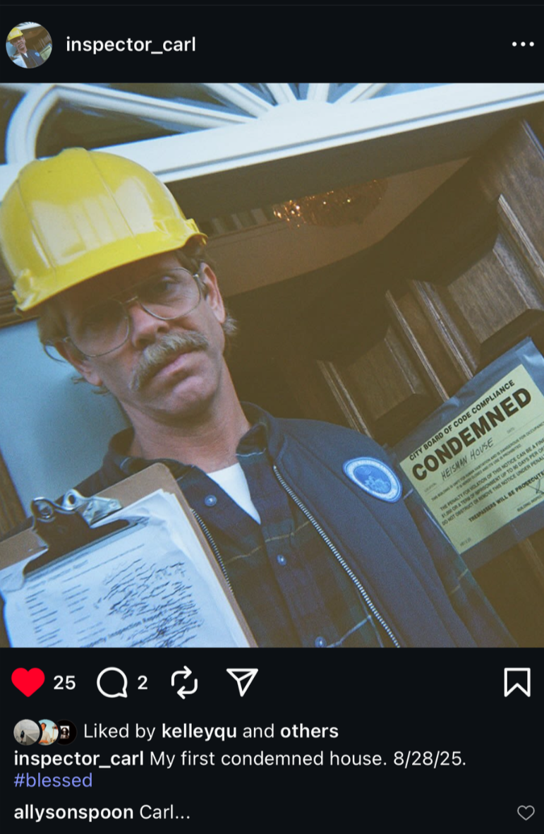 A man wearing a yellow construction helmet, glasses, and a dark vest holding a clipboard with a document on it. Behind him is a sign that reads 'CONDIMED' and mentions city code compliance. The caption indicates it's his first condemned house on August 28, 2025.