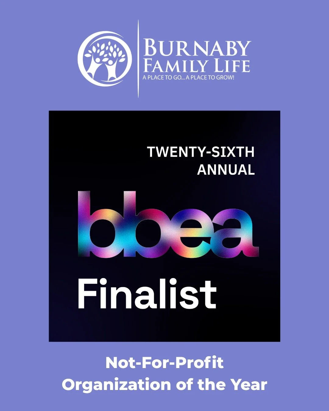 We have some exciting news to share!🌟
Burnaby Family Life has been nominated as a finalist for the 26th Annual Burnaby Business Excellence Awards in the category Not-for-Profit Organization of the Year.
This award recognizes a Not-For-Profit organi