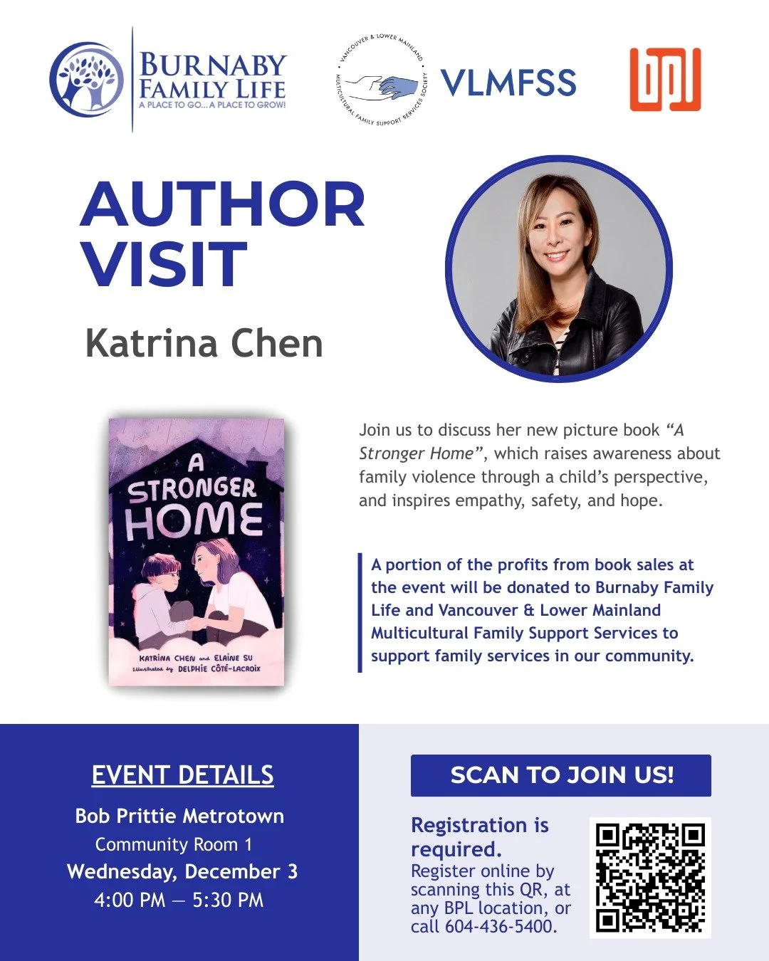 We are excited to present an upcoming community event!

Join us on December 3, as we welcome author and former Burnaby MLA and Minister of State for Child Care, Katrina Chen, for a special conversation about her new picture book #AStrongerHome. 

Thi