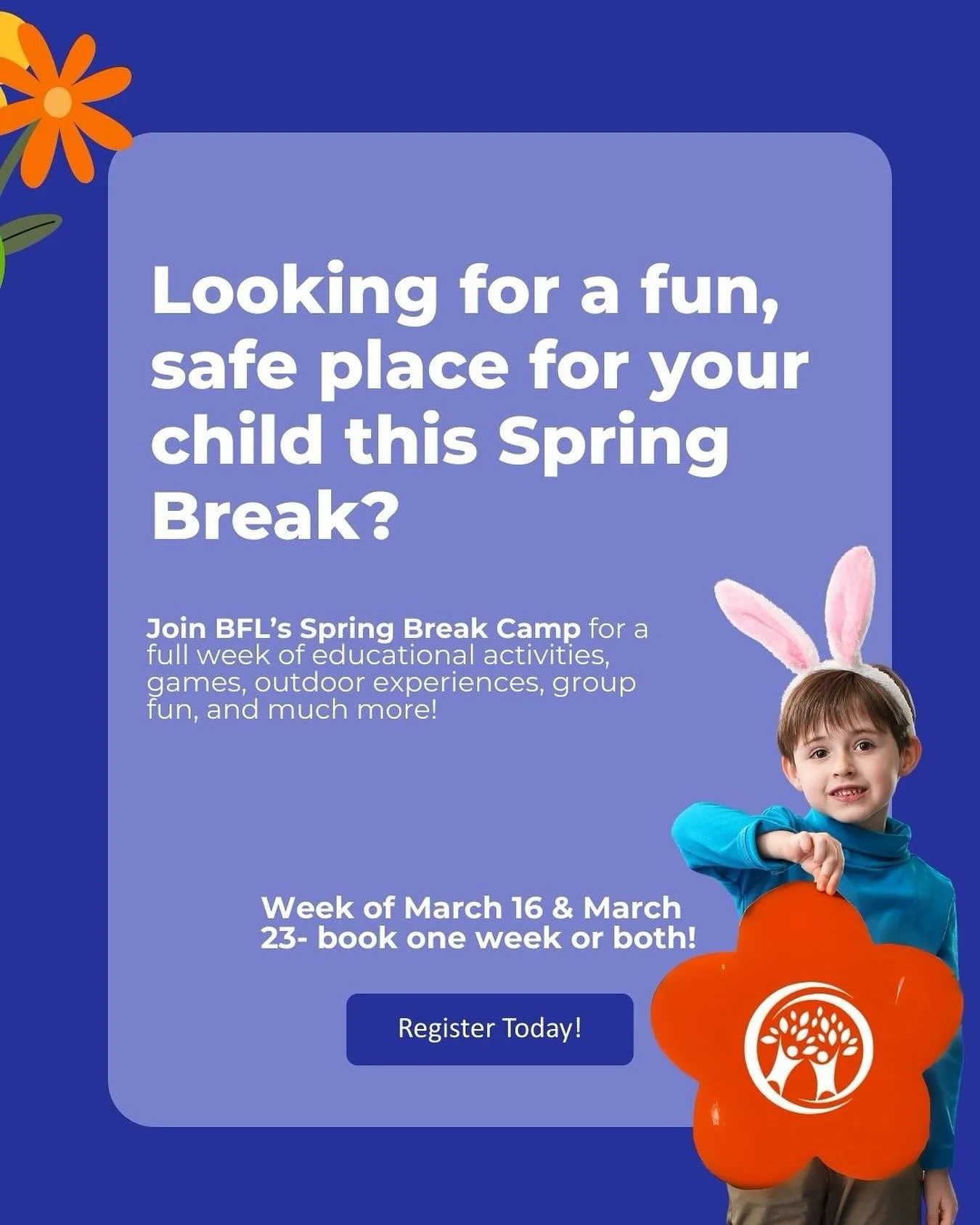 Give your child a Spring Break full of play, learning, and adventure! 🌼 Join our Spring Break Camp at BFL&mdash; full of engaging activities, and lots of fun.
&nbsp;
Location: 6140 McKercher Avenue, Burnaby
Times: Monday - Friday / 8:30am - 5:30pm

