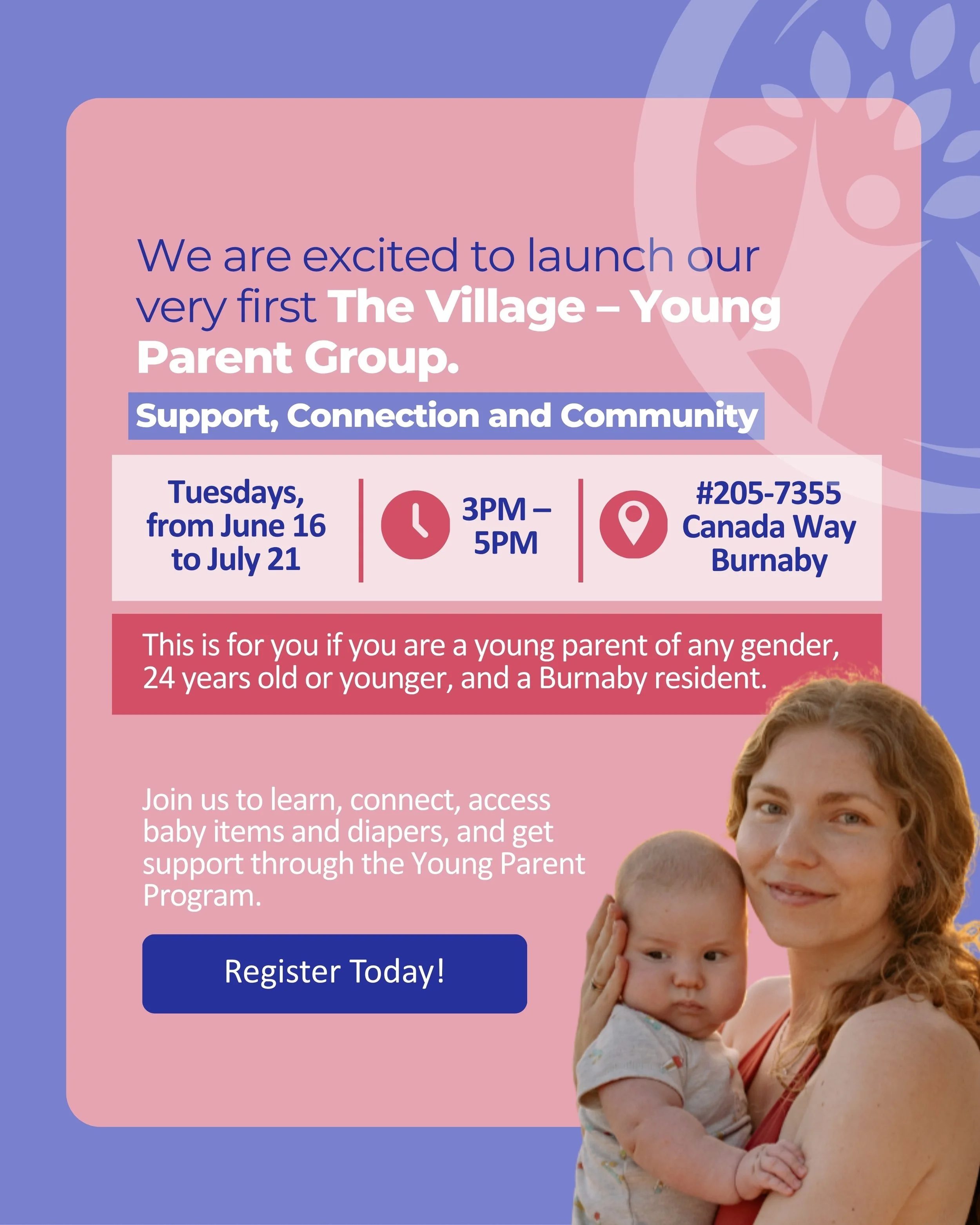 We&rsquo;re excited to introduce The Village &ndash; Young Parent Group!

This is a free welcoming space for young parents of all genders, 24 years old or younger, who live in Burnaby.

Join us to connect with other young parents, learn from helpful 
