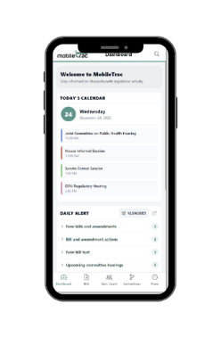 Mobile app screen for MobileTrac showing a dashboard with today’s calendar, legislative sessions, bill competition and hearing alerts, and daily alerts for new bills, amendments, and upcoming committee hearings.