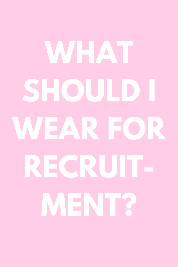 What Should I Wear for Recruitment?