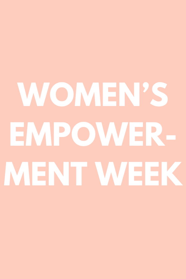 Women’s Empowerment Week
