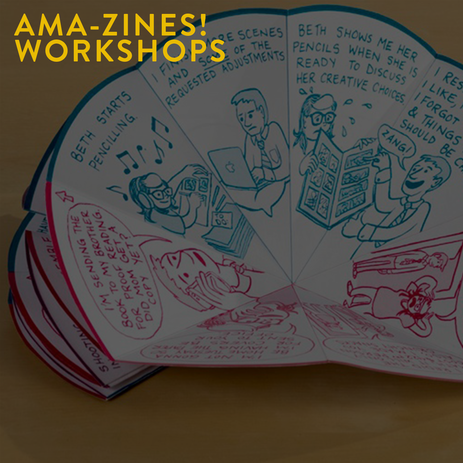 AMA-ZINES! WORKSHOPS