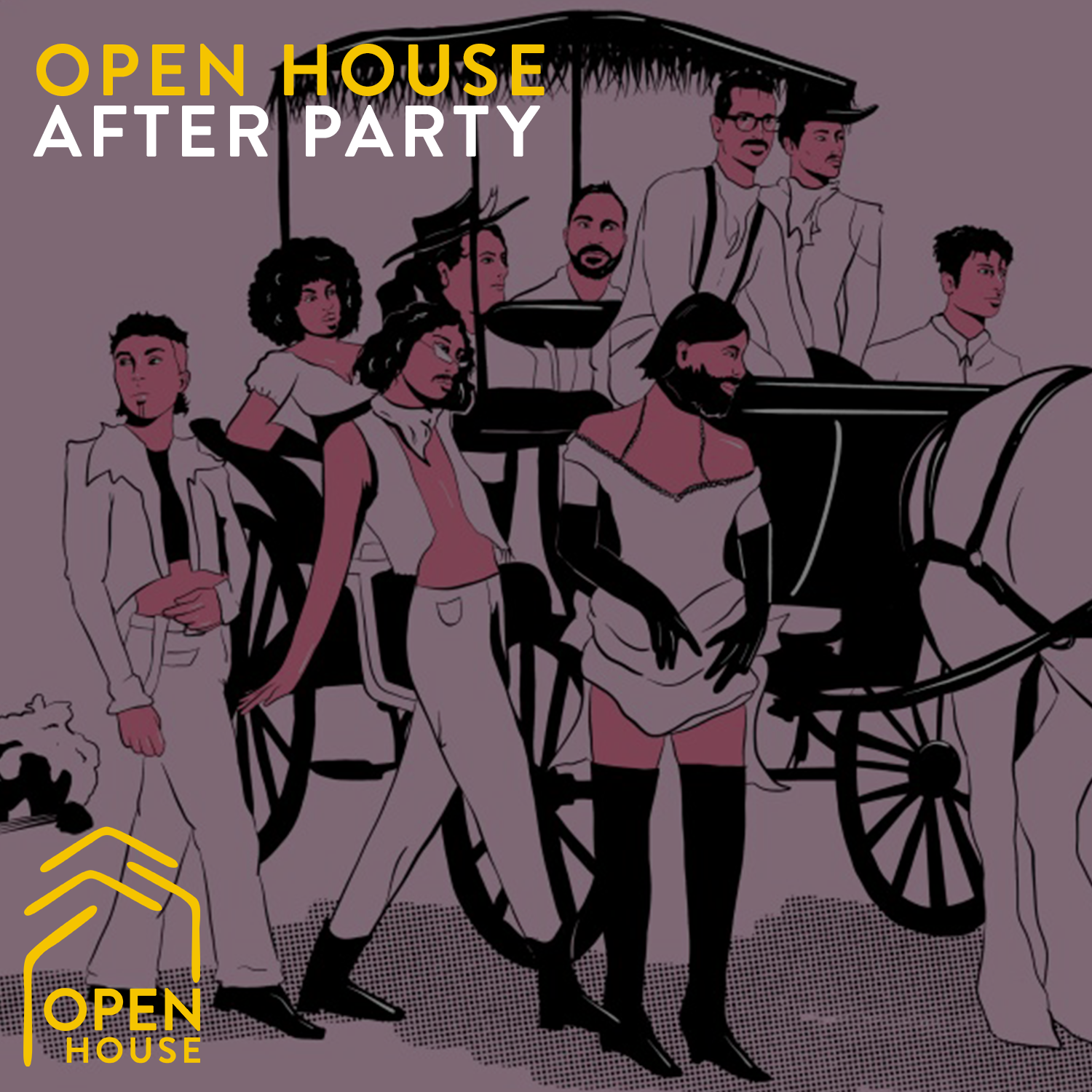 OPEN HOUSE AFTER PARTY