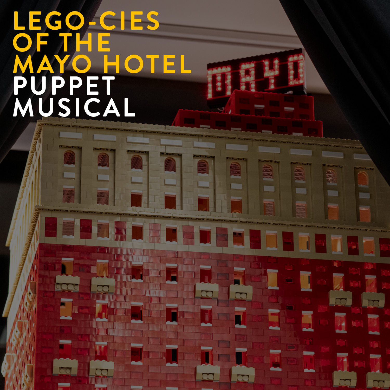 LEGO-CIES OF THE MAYO HOTEL PUPPET MUSICAL