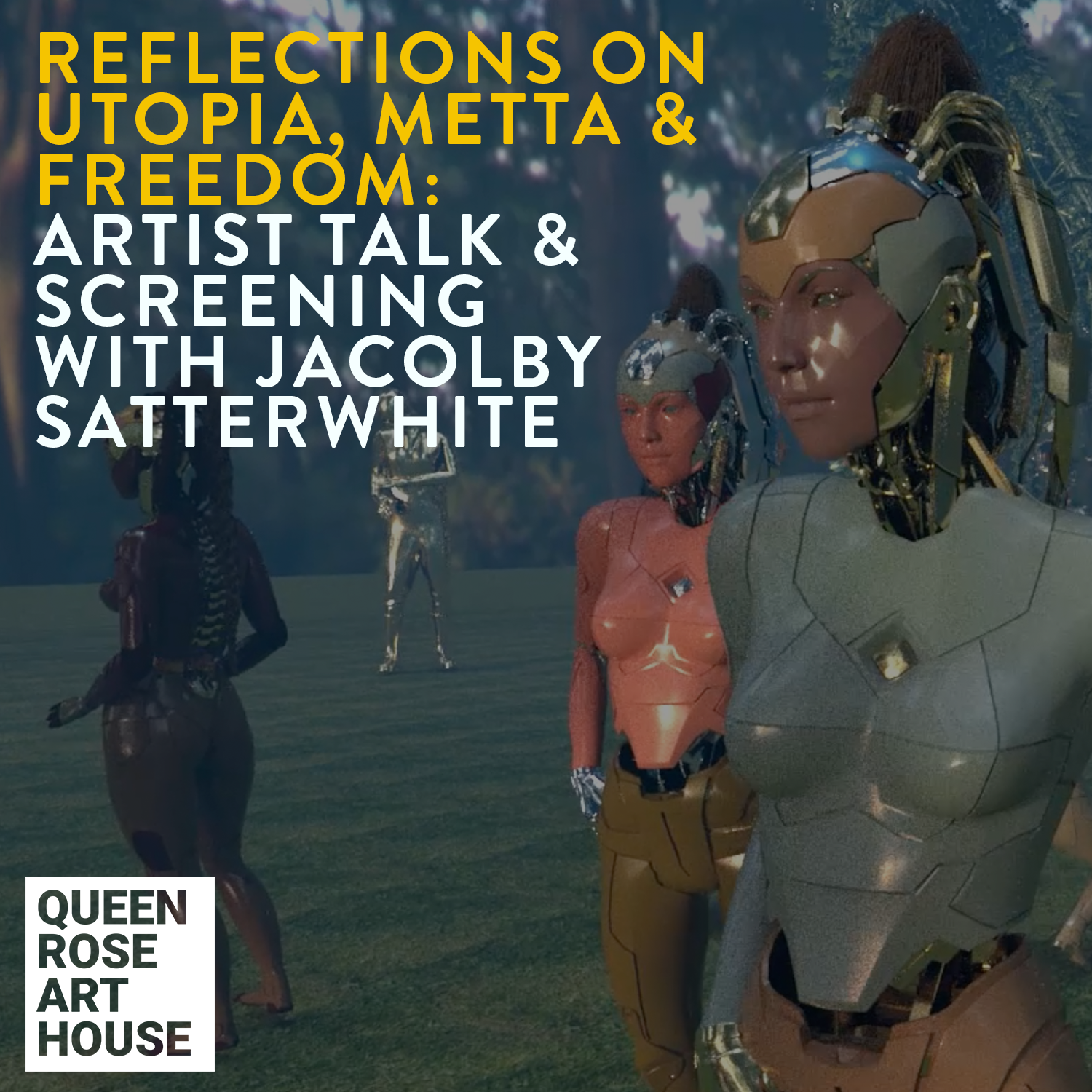 REFLECTIONS ON UTOPIA, METTA &amp; FREEDOM: ARTIST TALK &amp; SCREENING W/ JACOLBY SATTERWHITE