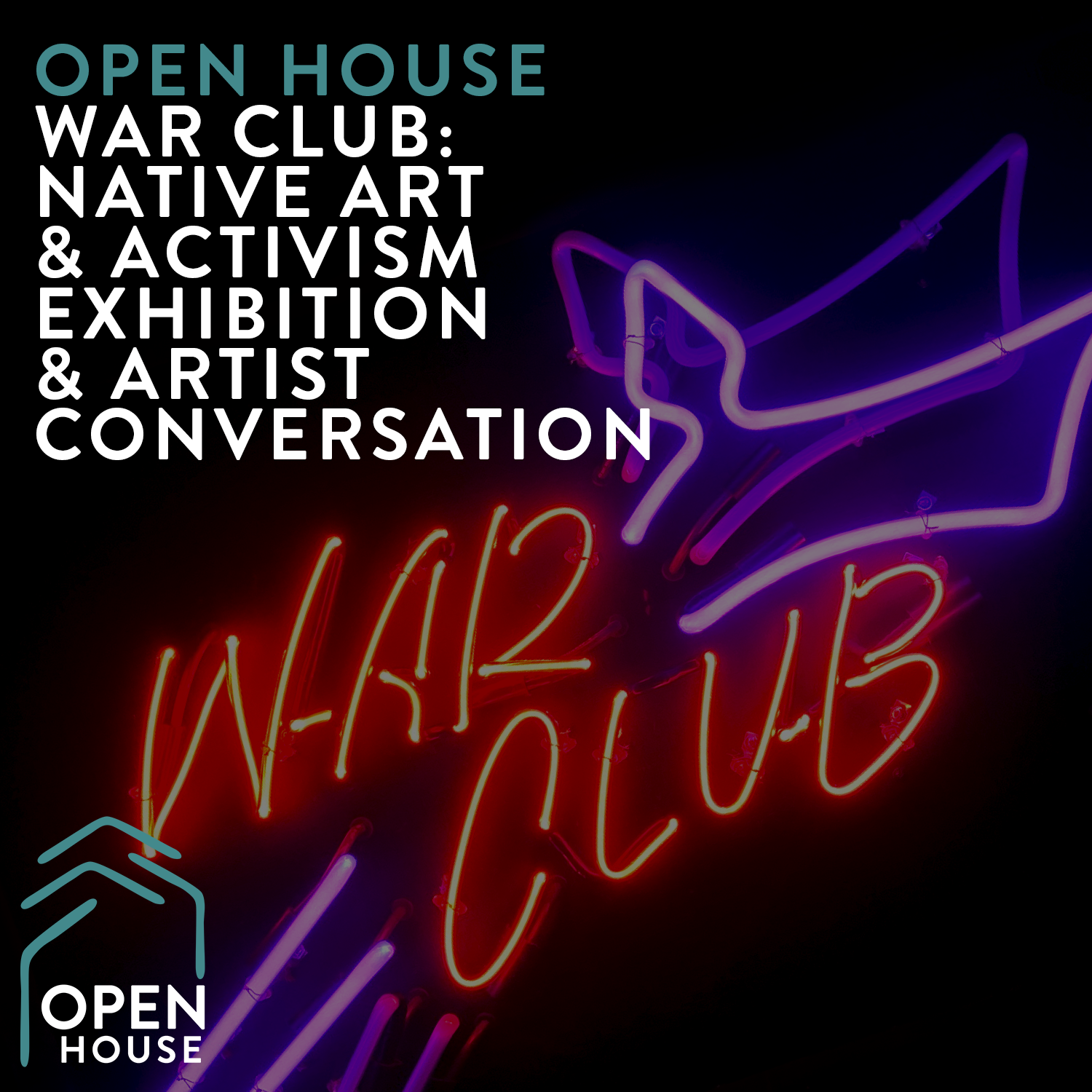 WAR CLUB: NATIVE ART &amp; ACTIVISM EXHIBITION &amp; ARTIST CONVERSATION