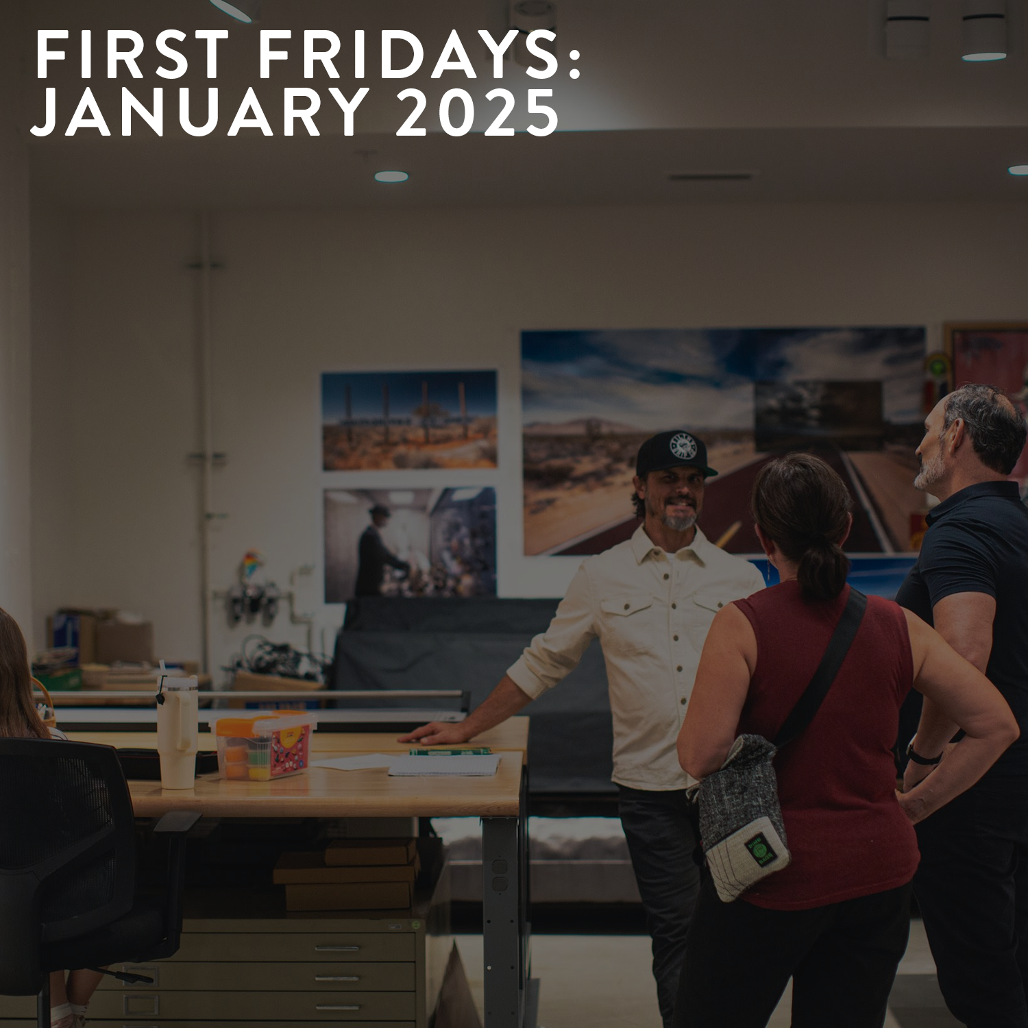 FIRST FRIDAYS: JANUARY 2025