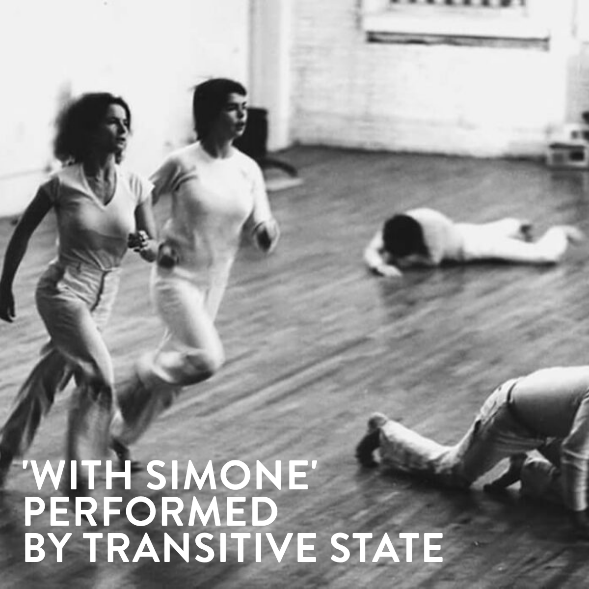 'WITH SIMONE' PERFORMED BY TRANSITIVE STATE