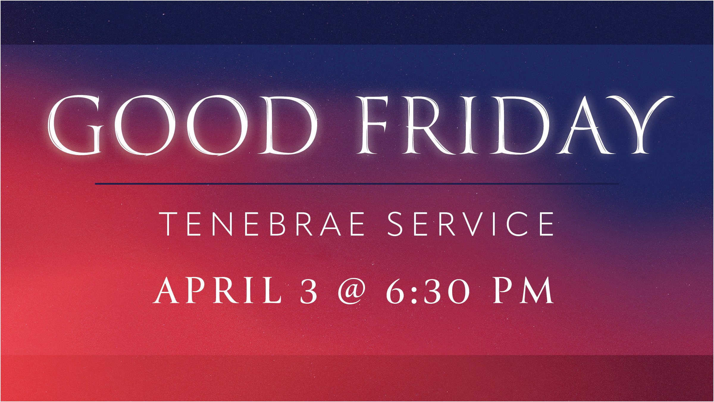 Good Friday Tenebrae Service