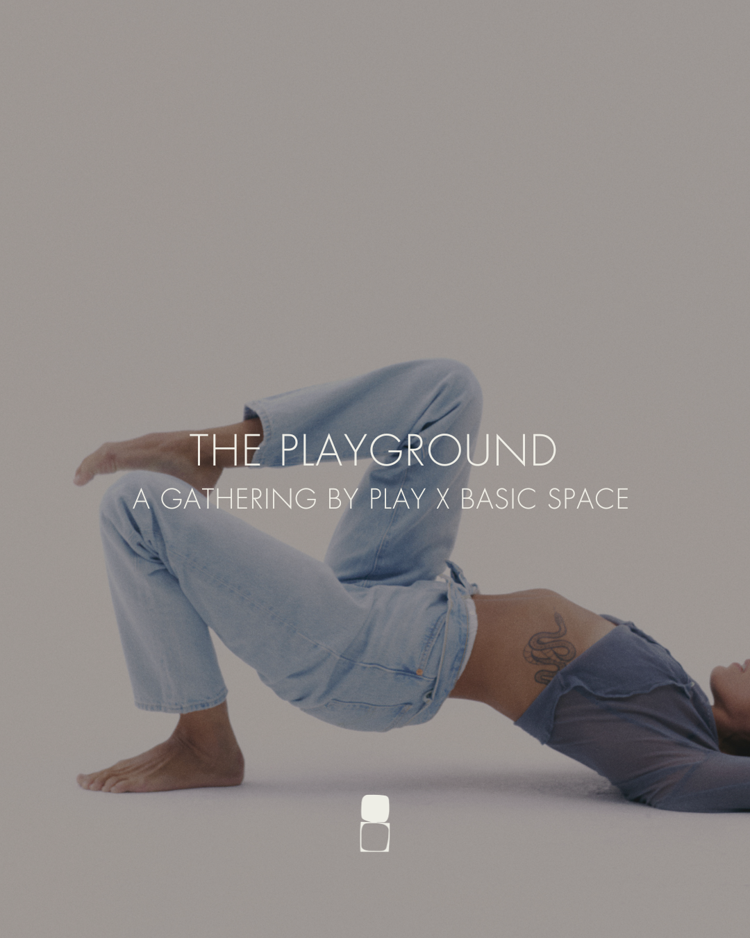 The Playground: A Gathering by PLAY X Basic Space