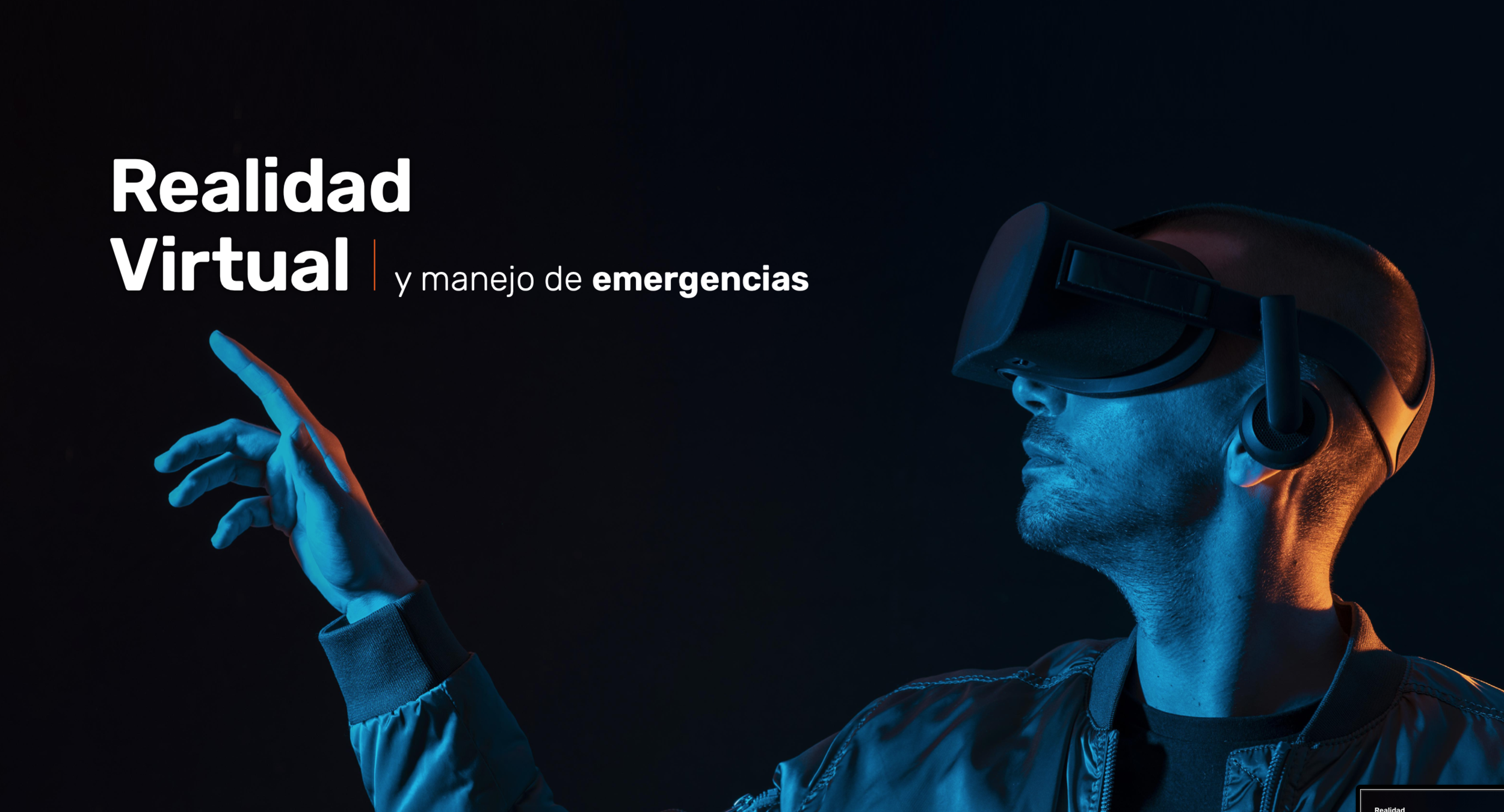 Realidad Virtual Y Entrenamientos para el Manejo de Emergencias.
