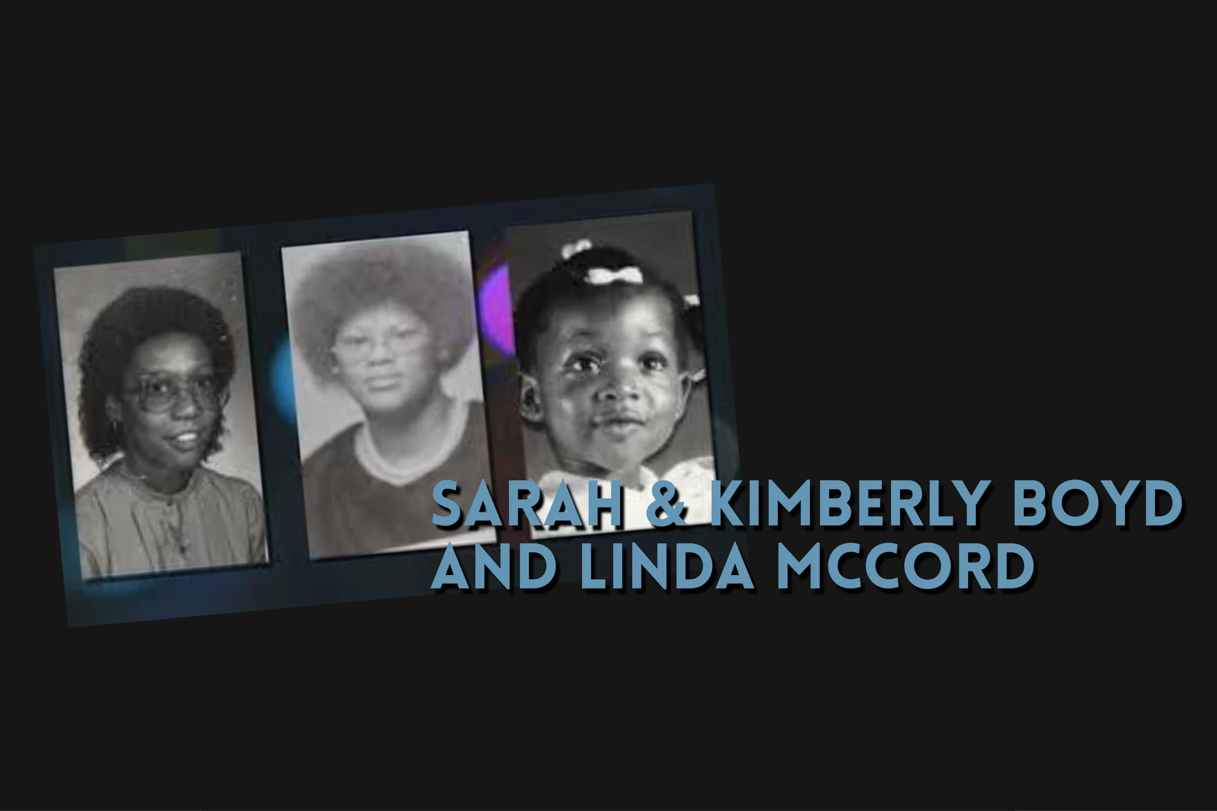 Episode 458: Sarah and Kimberly Boyd and Linda McCord