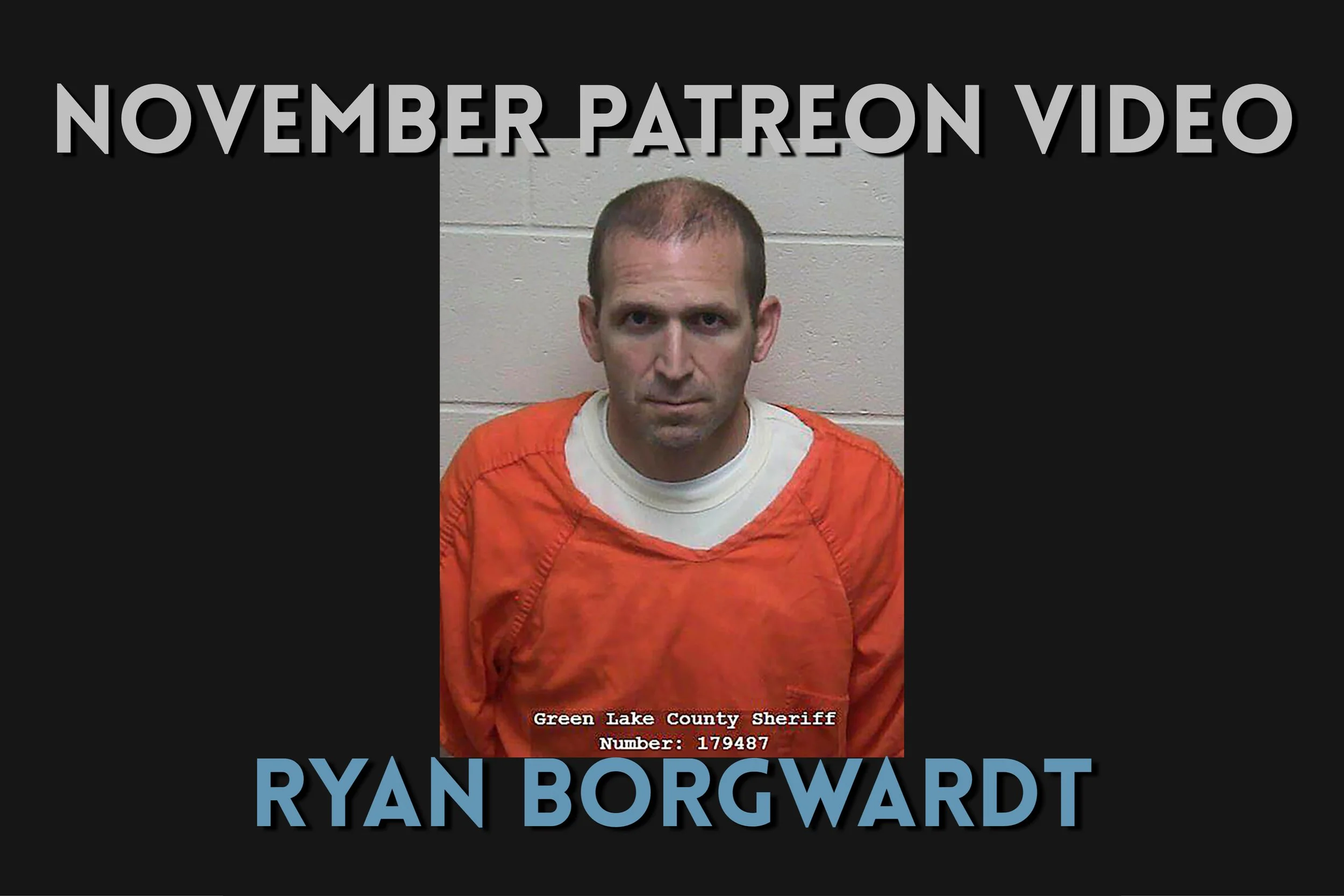 November Patreon Video: Ryan Borgwardt