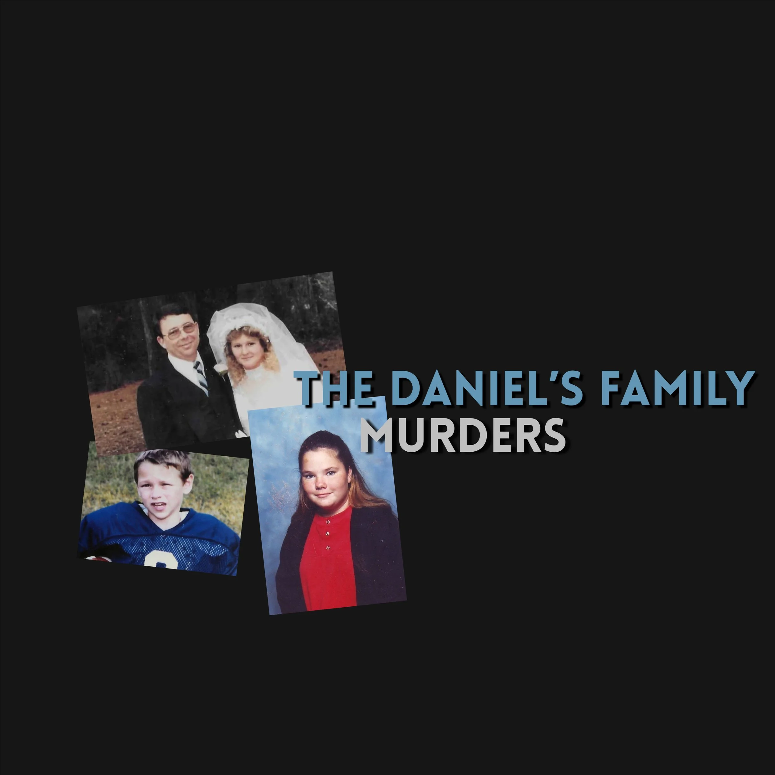 Episode 468: The Daniel’s Family Murders