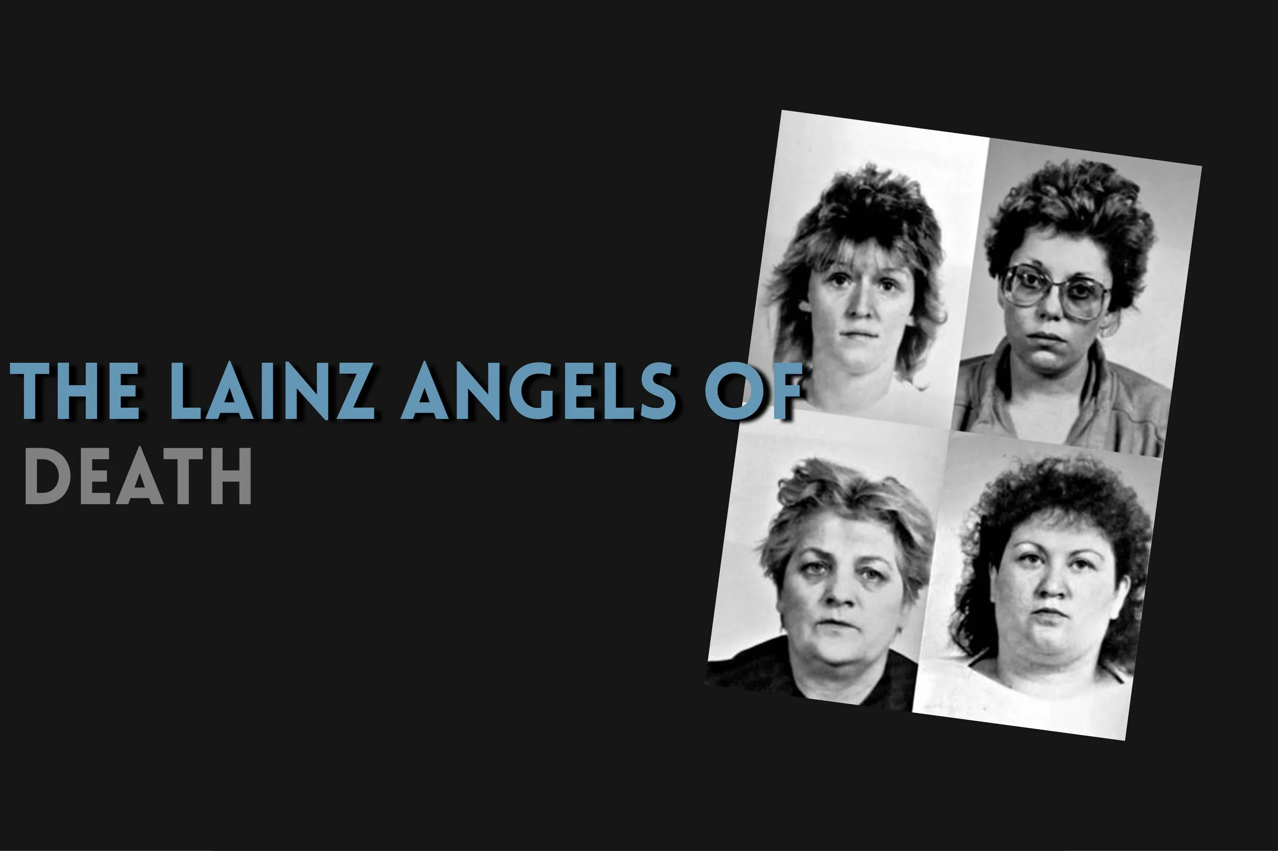 Episode 484: The Lainz Angels of Death